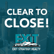 exit strategy realty clear to close