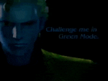a man in a green jacket with the words challenge me in green mode