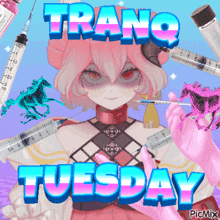 a picture of a girl holding a syringe with the words tranq tuesday below her