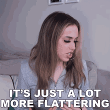 Its Just A Lot More Flattering Stella Rae GIF