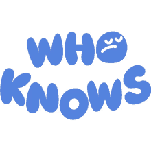 no knows