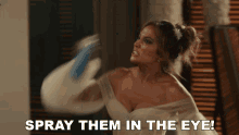 Spray Them In The Eye Jennifer Lopez GIF - Spray Them In The Eye Jennifer Lopez Darcy GIFs