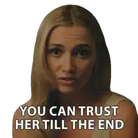 a woman with a sticker that says you can trust her till the end