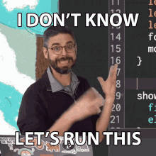 I Dont Know Lets Run This GIF - I Dont Know Lets Run This Daniel Shiffman GIFs