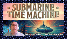 a man wearing headphones sits in front of a submarine time machine sign
