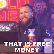 That Is Free Money Chad Roberts GIF - That Is Free Money Chad Roberts Cold Ones GIFs