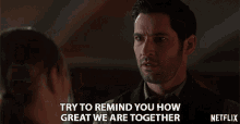 Try To Remind You How Great We Are Together Tom Ellis GIF - Try To Remind You How Great We Are Together Tom Ellis Lucifer Morningstar GIFs