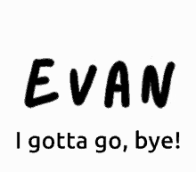 Evan Bye GIF - Evan Bye GIFs