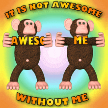 Not Awesome Without Me GIF - Not Awesome Without Me Awesome GIFs