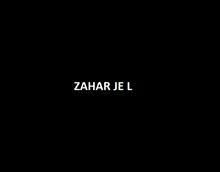 Zahar L GIF - Zahar L Zahar Je L GIFs