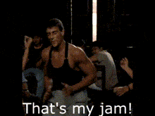 Van Damme My Jam GIF - Van Damme My Jam GIFs