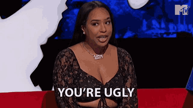Youre Ugly B Simone GIF - Youre Ugly B Simone Ridiculousness - Discover &  Share GIFs