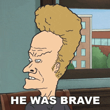 he was brave beavis mike judge%27s beavis and butt head s1 e8 hes fearless