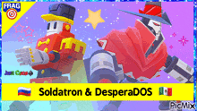a picture of two robots with the words soldatron & desperados