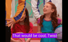 Fresh Beat Band That Would Be Cool Twist GIF - Fresh Beat Band That Would Be Cool Twist Hey You Little Twerp Thats My Line GIFs