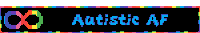 a pixel art sign that says ' autism af ' on it