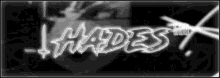 a black and white image with the word hades written in white