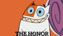 a picture of a cartoon character with the words " the honor " below it