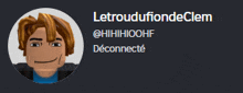 a picture of a person with the name letroudufiondeclem