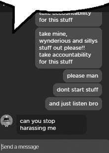 a screenshot of a text message with a speech bubble that says " take mine wynderings and sillys stuff out please "