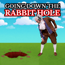 a poster for going down the rabbit hole with a man in a suit