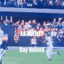 a football player is running on the field with the words ak active day ruined below him