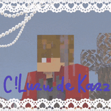 a drawing of a man in a red shirt and tie is surrounded by lace and the name luzu de kaz