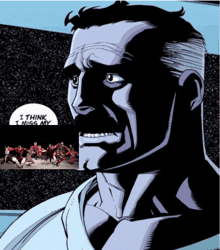 a comic book character says " i think i miss my " in front of a group of people