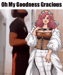 a woman with pink hair is standing in front of a man with the words oh my goodness gracious above her