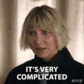 a woman says it 's very complicated on a netflix ad