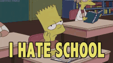 I Hate School GIF - Ihateschool Simpsons Bart GIFs