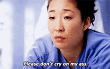 Greys Anatomy Cristina Yang GIF - Greys Anatomy Cristina Yang Please Dont Cry On My Ass GIFs