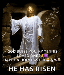 a painting of jesus standing in front of an open tomb with the words god bless you my tennis loved ones happy & holy easter