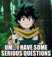 a cartoon character says " um ... i have some serious questions " while holding a spoon