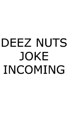 Deez Nuts Jokes Meme