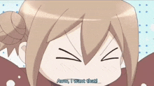 a cartoon girl says aww i want that on her face