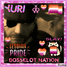 a picture of a man with the words lesbian pride bosselot nation on it