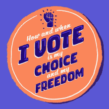 How And When I Vote My Choice GIF - How And When I Vote My Choice My Freedom GIFs