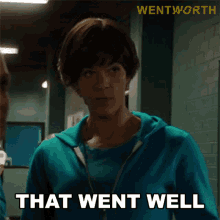 That Went Well Maxine Conway GIF - That Went Well Maxine Conway Wentworth GIFs