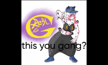 a cartoon of a dalmatian wearing a hat and pants with the words `` this you gang '' written on the bottom .