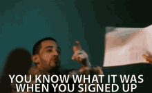 You Know What It Was GIF - You Know What It Was When You Signed Up GIFs
