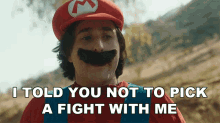 I Told You Not To Pick A Fight With Me Mario GIF - I Told You Not To Pick A Fight With Me Mario Laugh Over Life GIFs