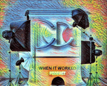 when it worked podcast is displayed on a colorful painting