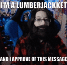 meme streamer twitch gamer lumberjack