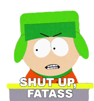 Shut Up Fatass Kyle Broflovski Sticker - Shut Up Fatass Kyle Broflovski South Park Stickers