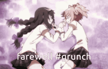 two anime girls are hugging each other with the words farewell #grunch above them