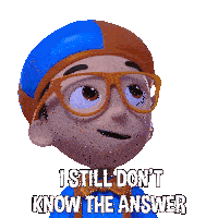 I Still Don'T Know The Answer To My Question Blippi Sticker - I Still Don'T Know The Answer To My Question Blippi Blippi Wonders - Educational Cartoons For Kids Stickers