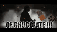 darth vader is standing in front of a bar of chocolate and the words of chocolate !!!