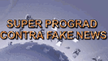 Super Prograd Contra Fake News GIF - Super Prograd Contra Fake News Fake News Super Prograd GIFs
