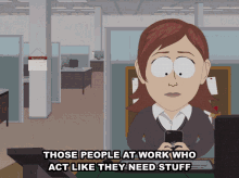 Those People At Work Who Act Like They Need Stuff South Park GIF